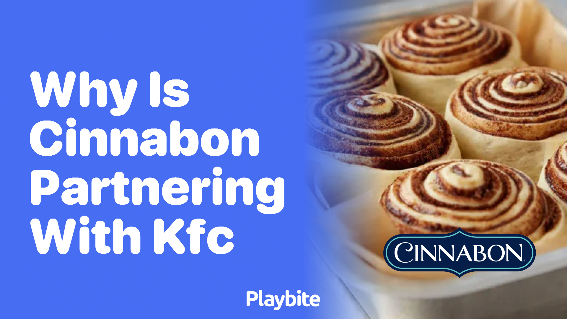 Why is Cinnabon Partnering with KFC?