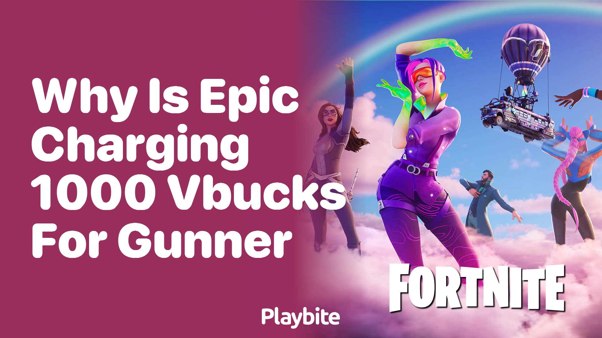 Why Is Epic Charging 1000 V-Bucks for Gunner?