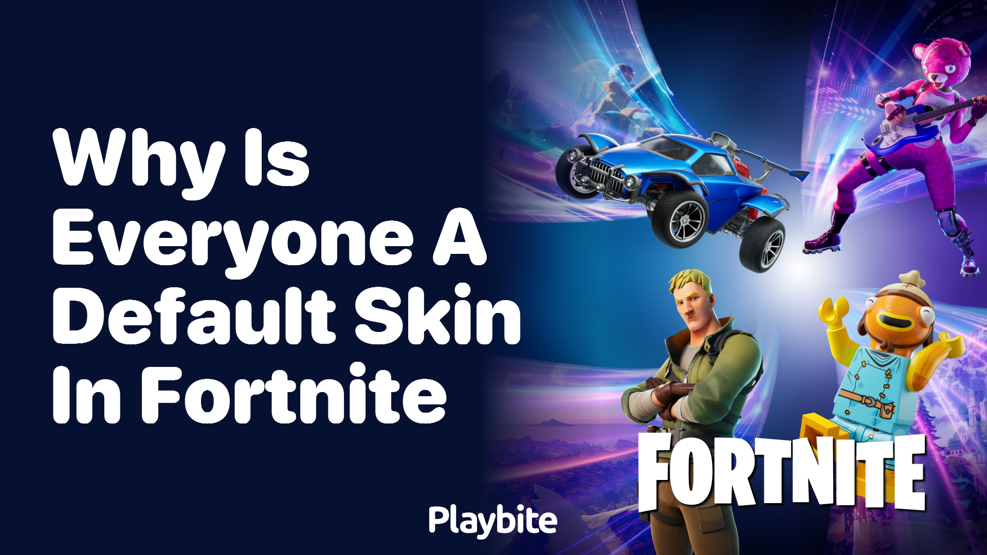 Why Is Everyone a Default Skin in Fortnite? - Playbite