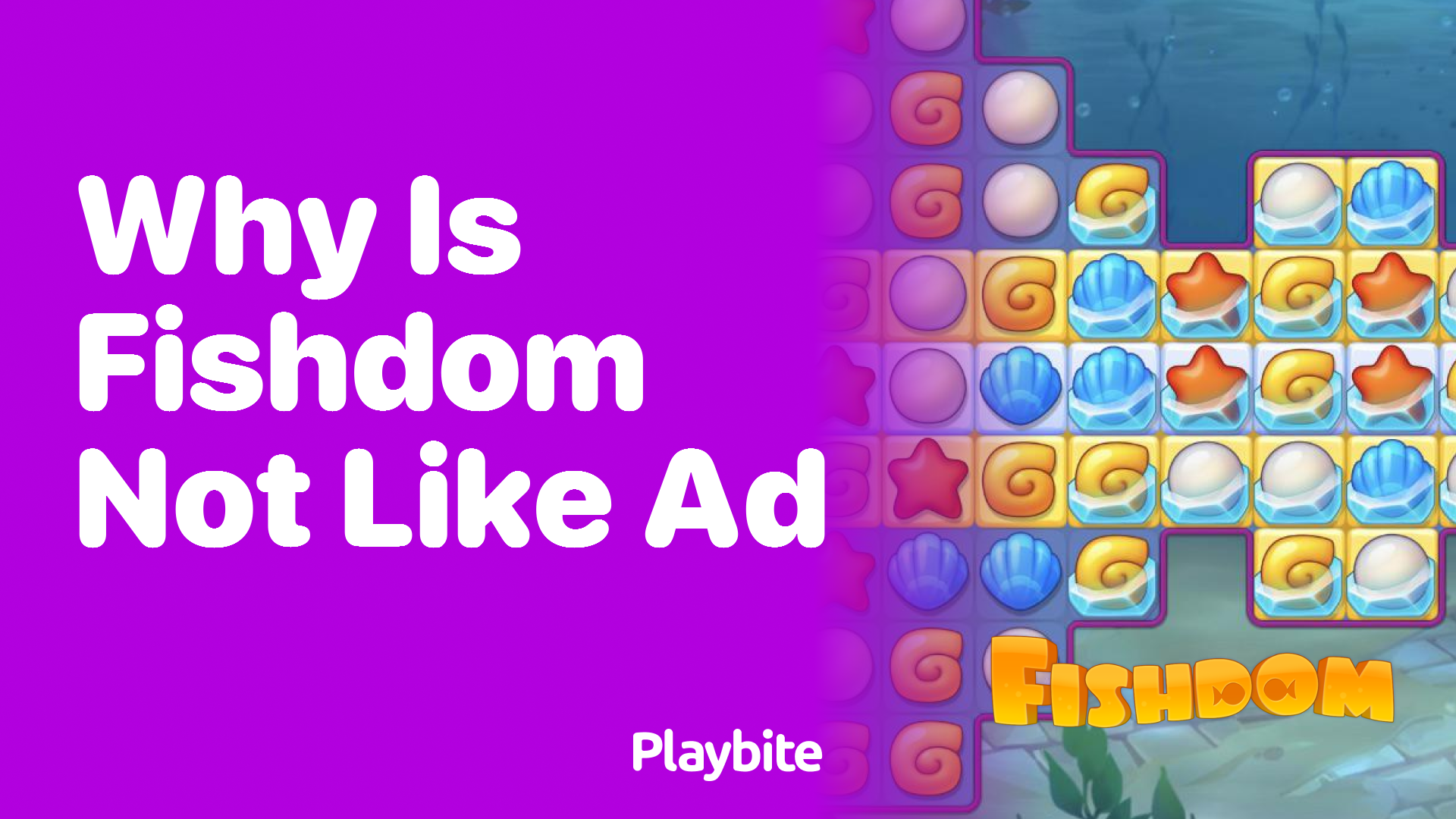 Why is Fishdom not like the ad?