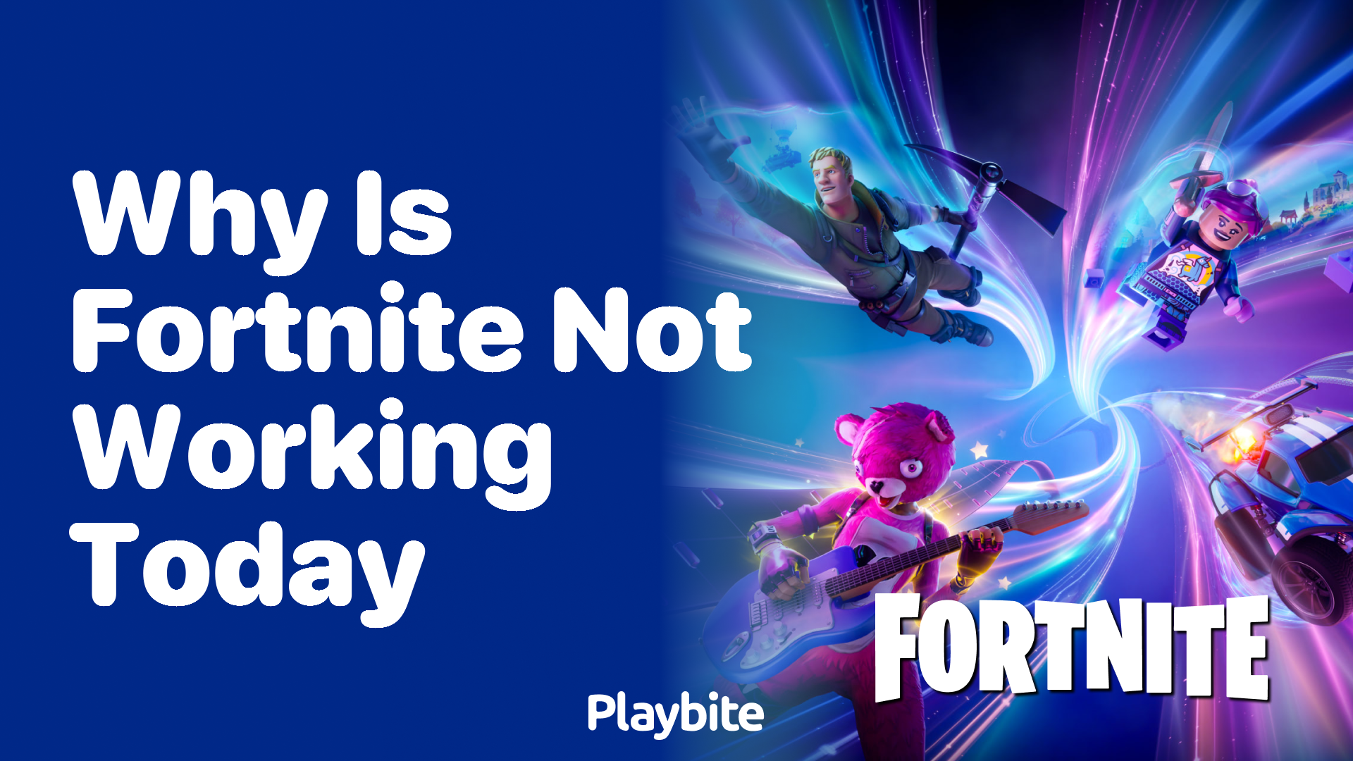 Why Is Fortnite Not Working Today?