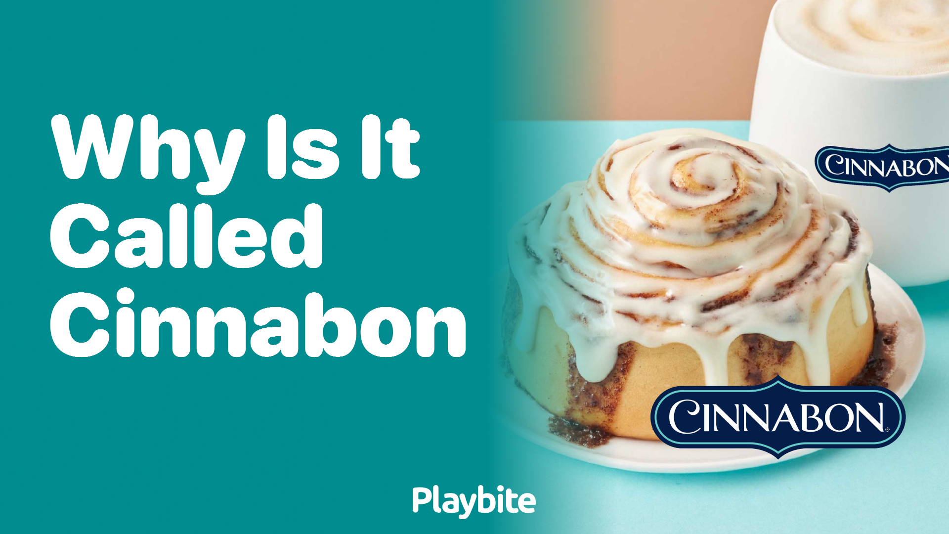 Why Is It Called Cinnabon? Unraveling the Sweet Mystery