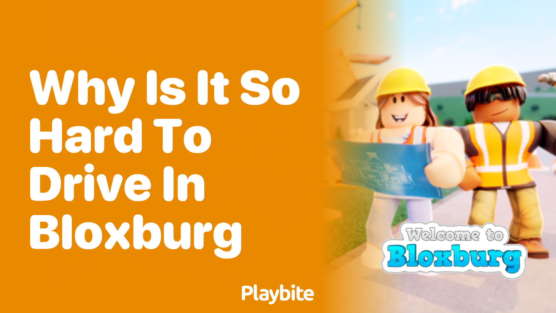 Why Is It So Hard to Drive in Bloxburg?