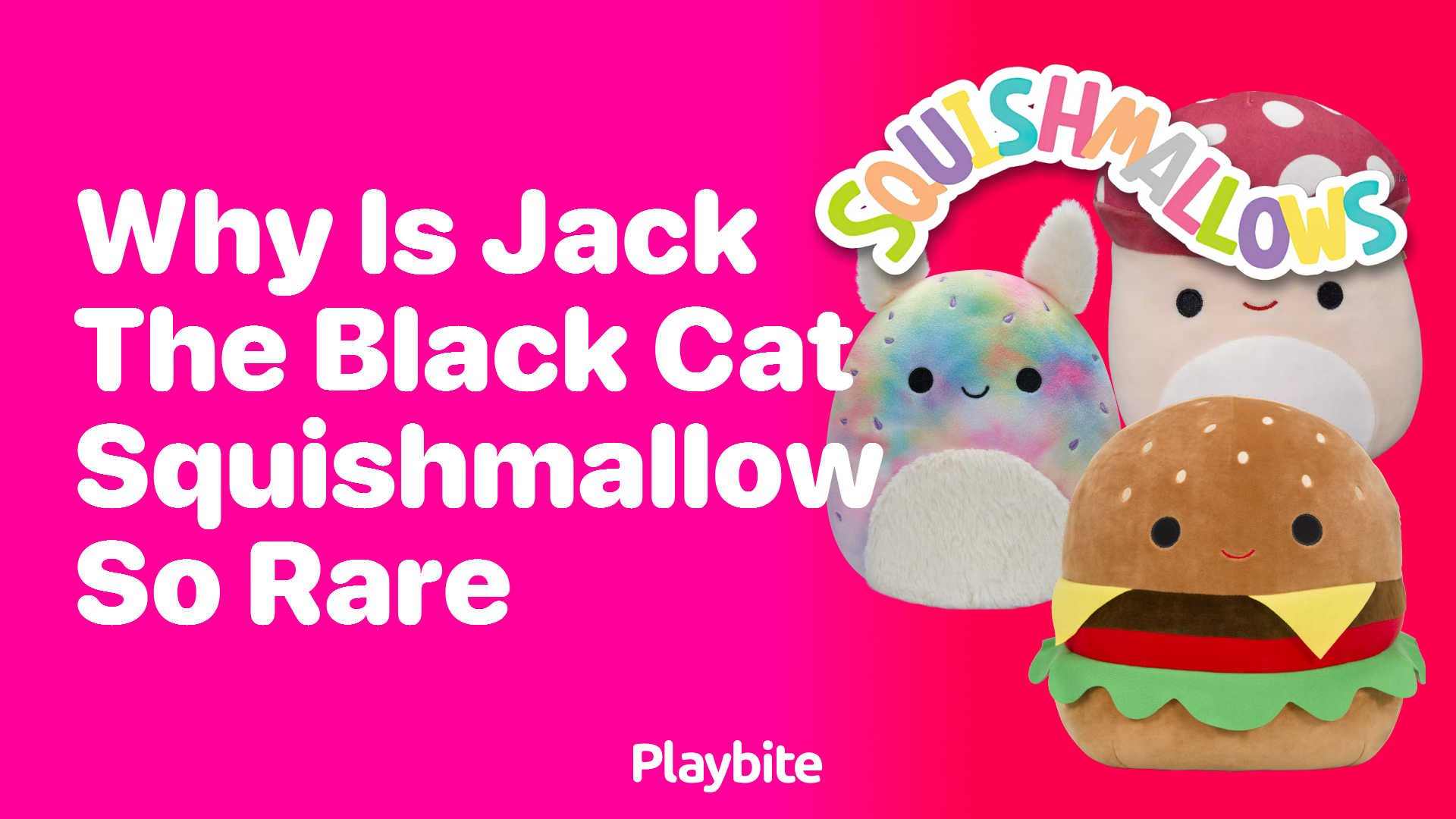 Why Is Jack the Black Cat Squishmallow So Rare?