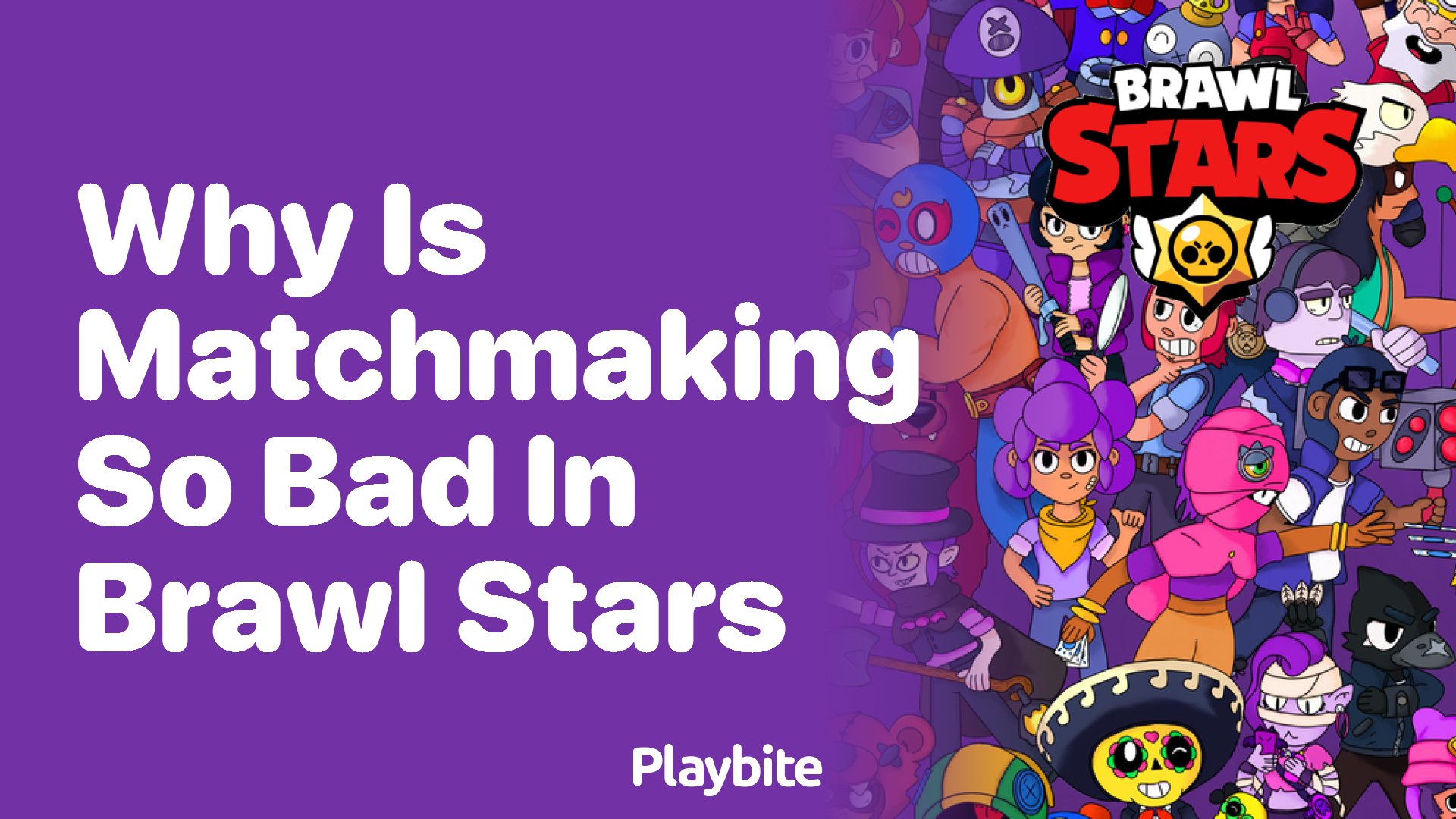 Why Is Matchmaking So Bad in Brawl Stars?