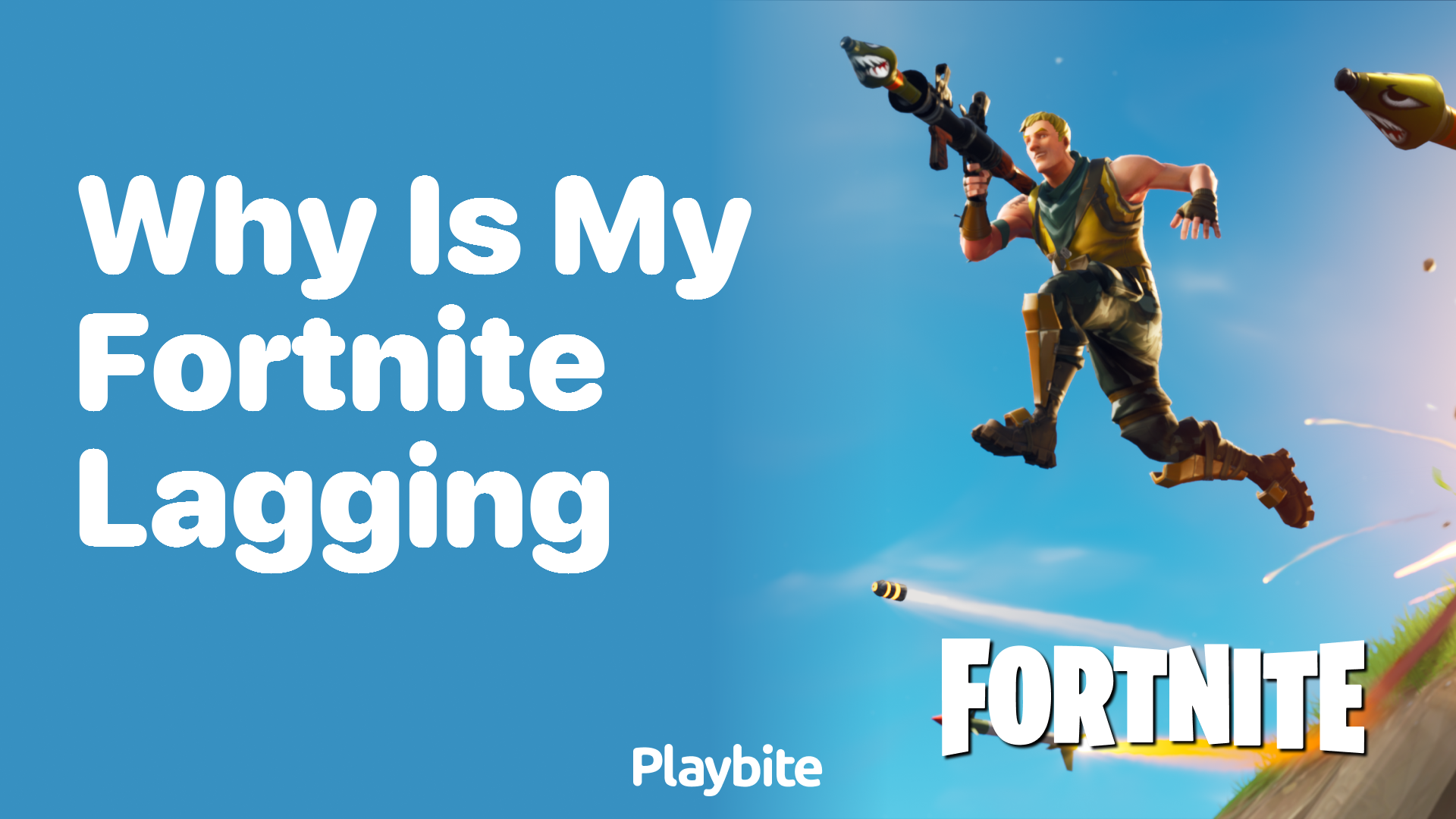 Why is My Fortnite Lagging? Let&#8217;s Find Out!