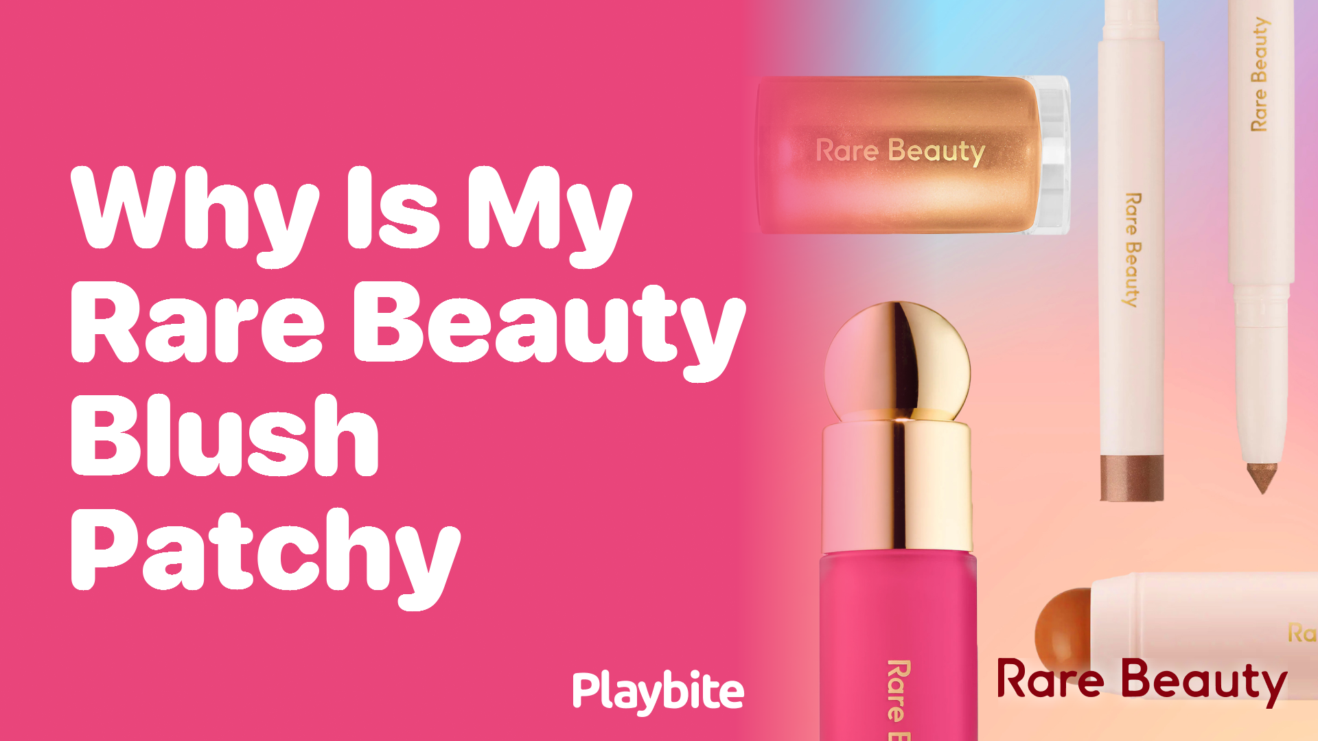 Why Is My Rare Beauty Blush Patchy? Find Your Quick Fix Here!