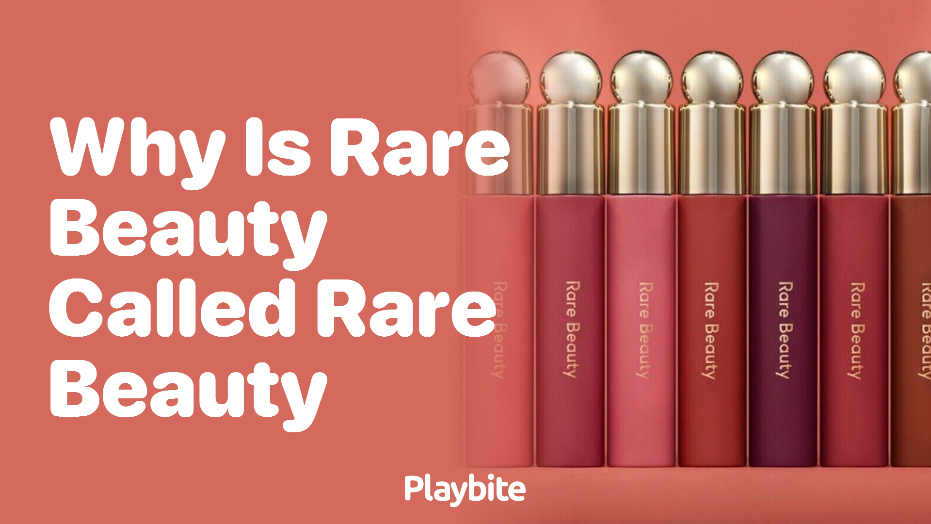 Why Is Rare Beauty Called Rare Beauty?