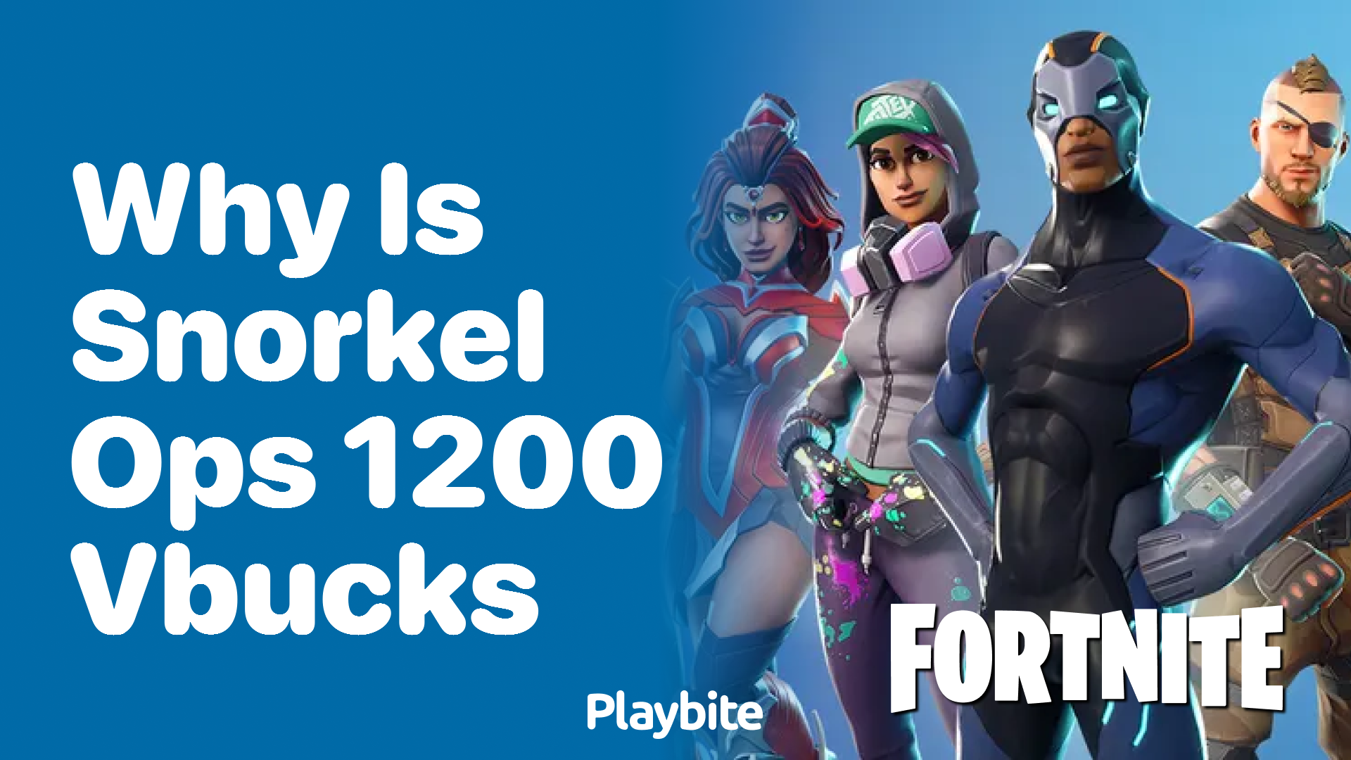 Why Is Snorkel Ops 1200 V-Bucks?