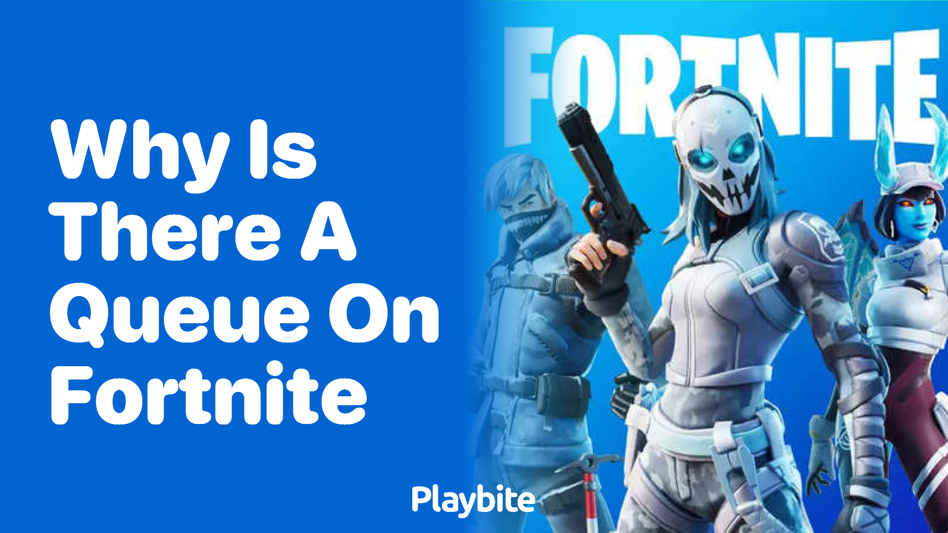 Why Is There a Queue on Fortnite? Let&#8217;s Find Out!