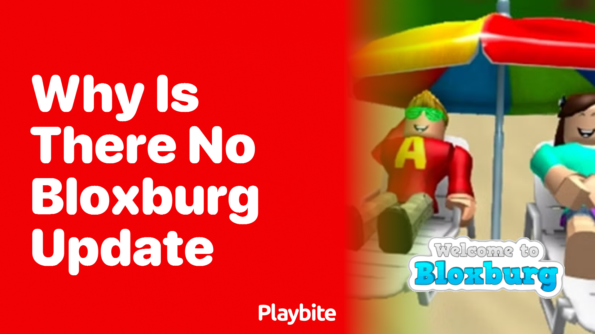 Why Is There No Bloxburg Update?