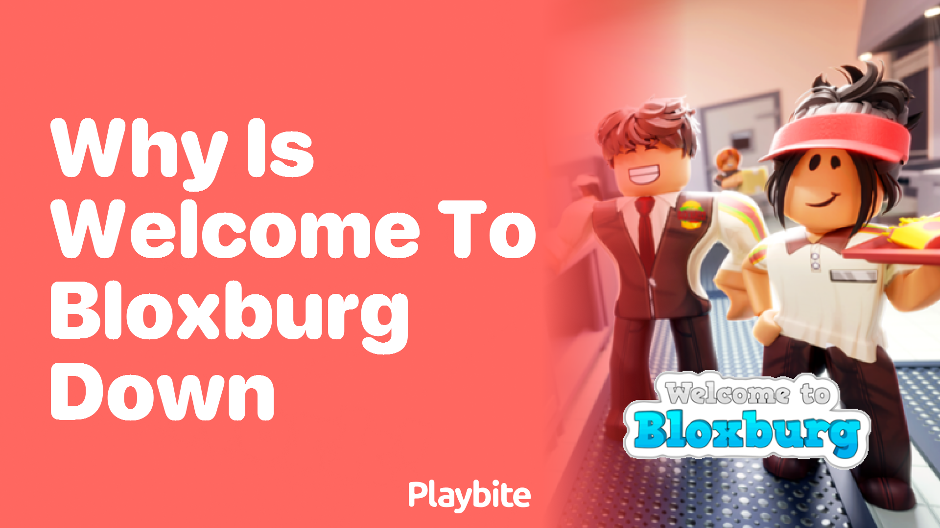 Why Is Welcome to Bloxburg Down? Unpacking the Reasons