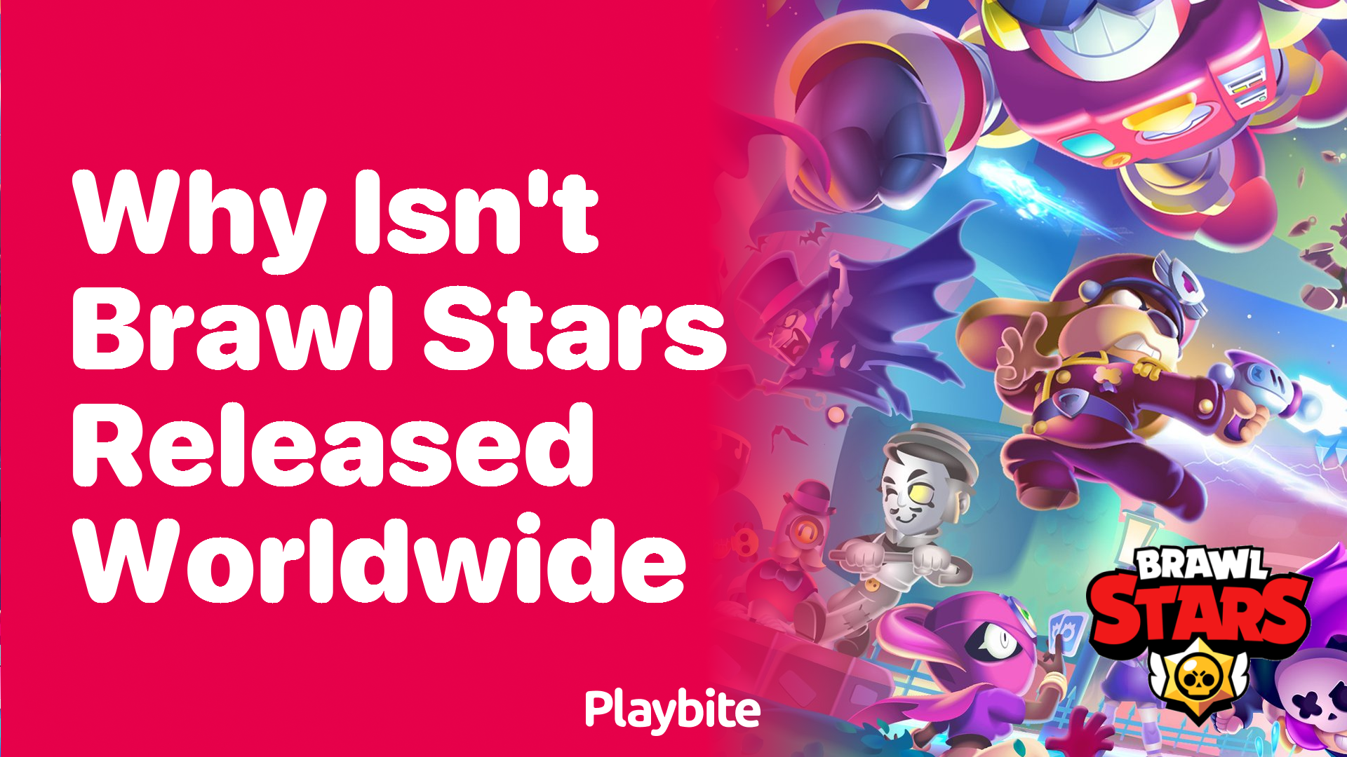 Why Isn&#8217;t Brawl Stars Released Worldwide?