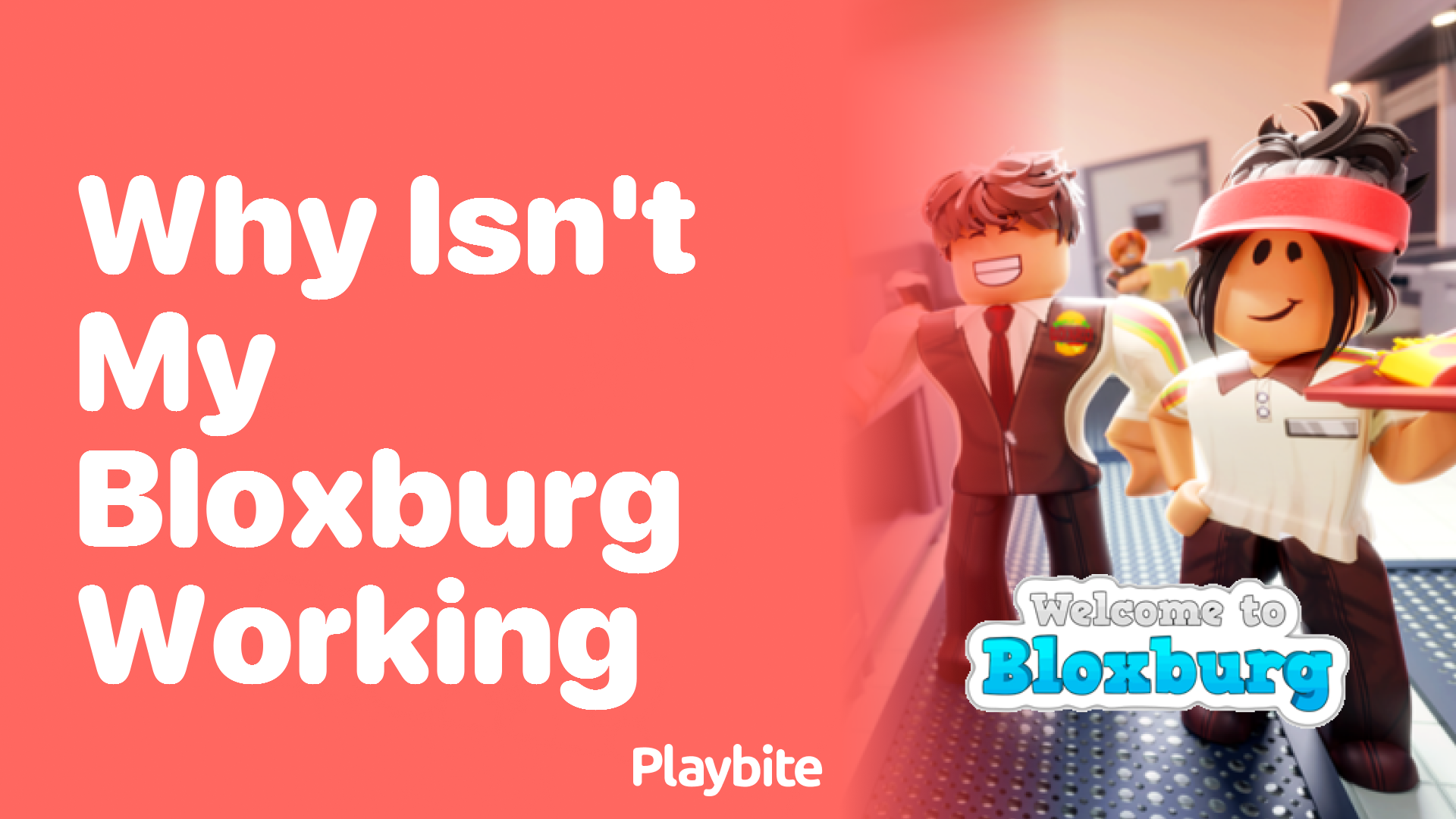 Why Isn&#8217;t My Bloxburg Working? Let&#8217;s Find Out!