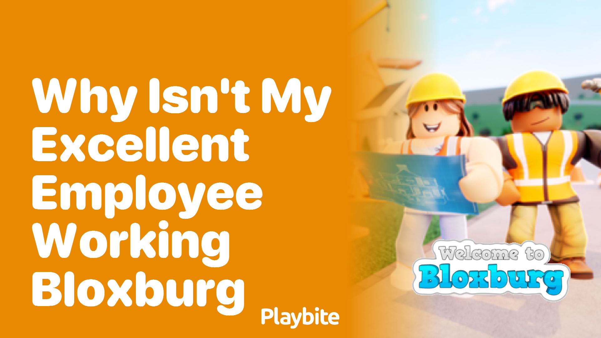 Why Isn&#8217;t My Excellent Employee Working in Bloxburg?
