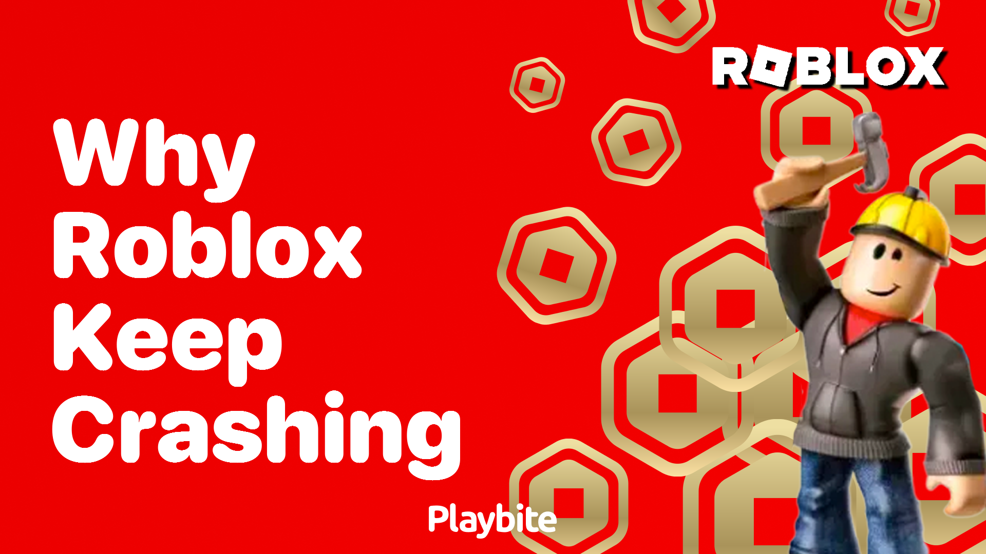 Why Does Roblox Keep Crashing? Find Out Here Playbite