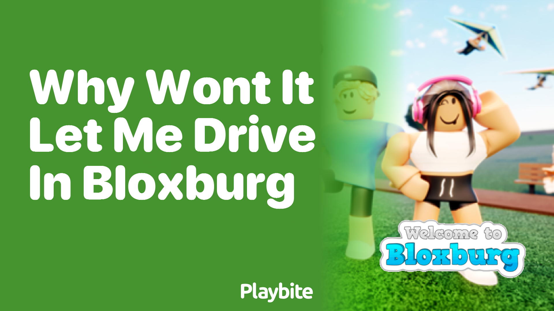 Why Won&#8217;t It Let Me Drive in Bloxburg?