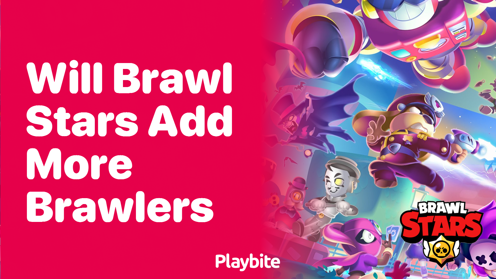 Will Brawl Stars add more Brawlers?