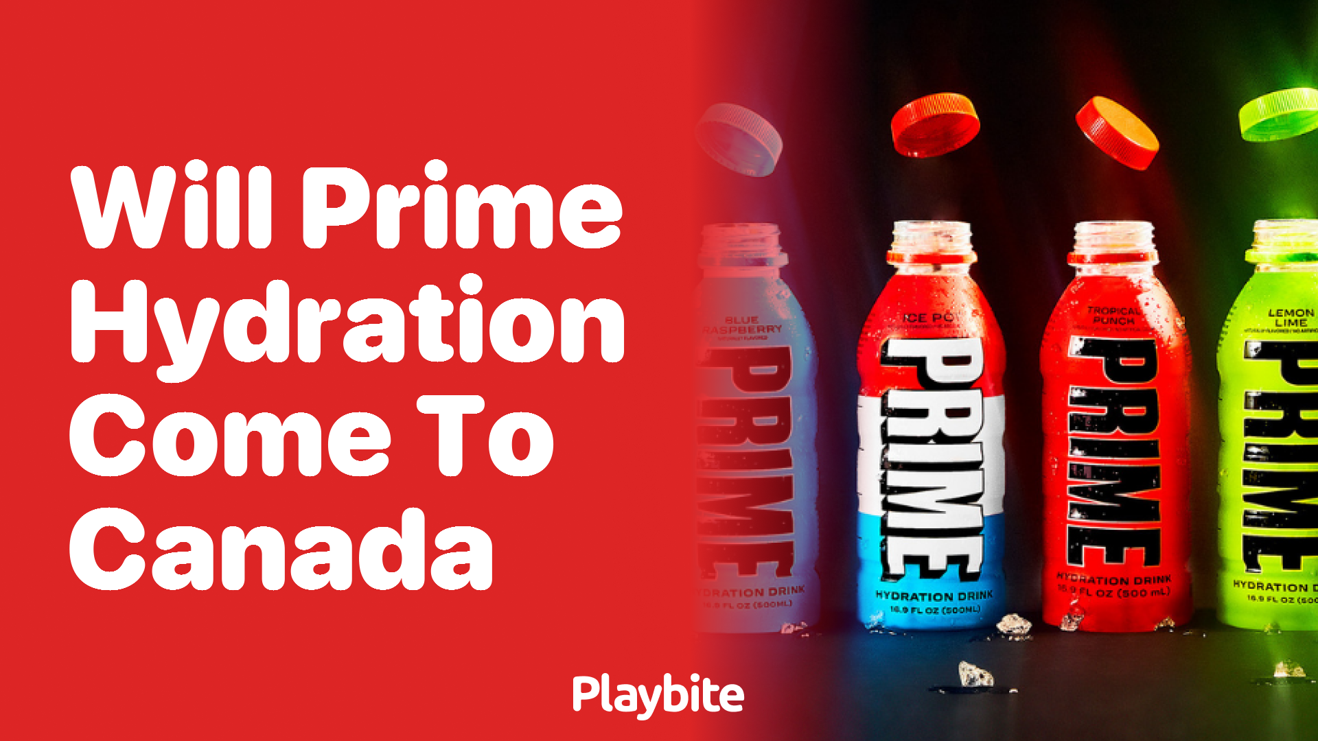 Will Prime Hydration come to Canada?