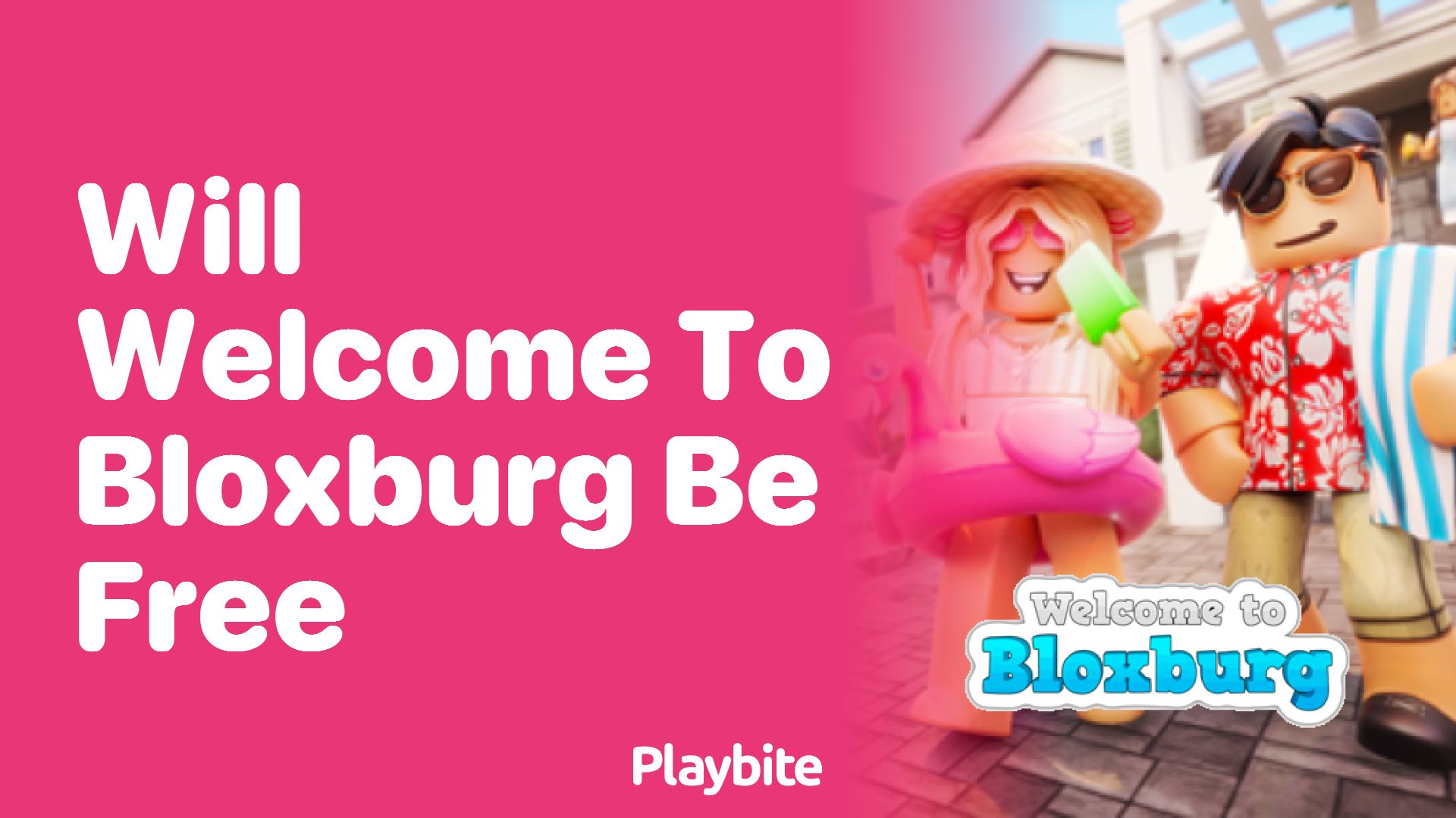 Will Welcome to Bloxburg Be Free to Play?