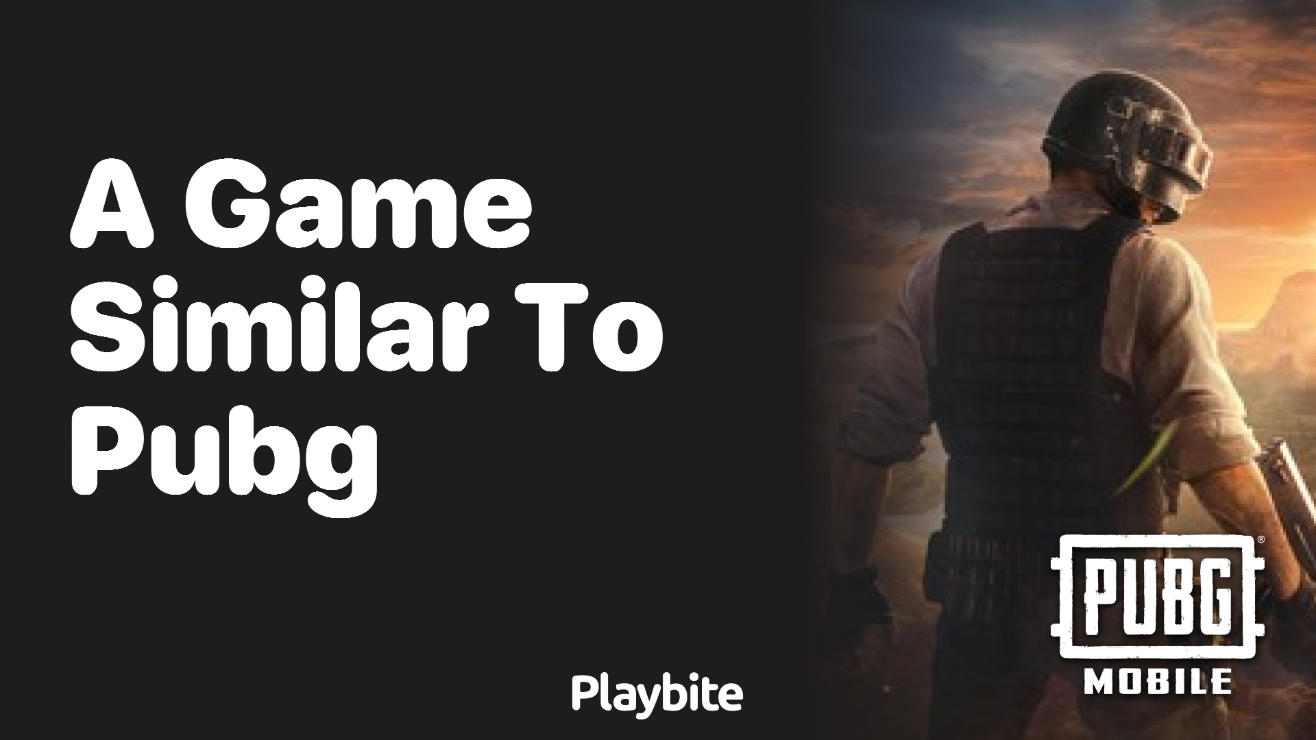 Looking For Games Similar To PUBG? Here&#8217;s Your Ultimate Guide!