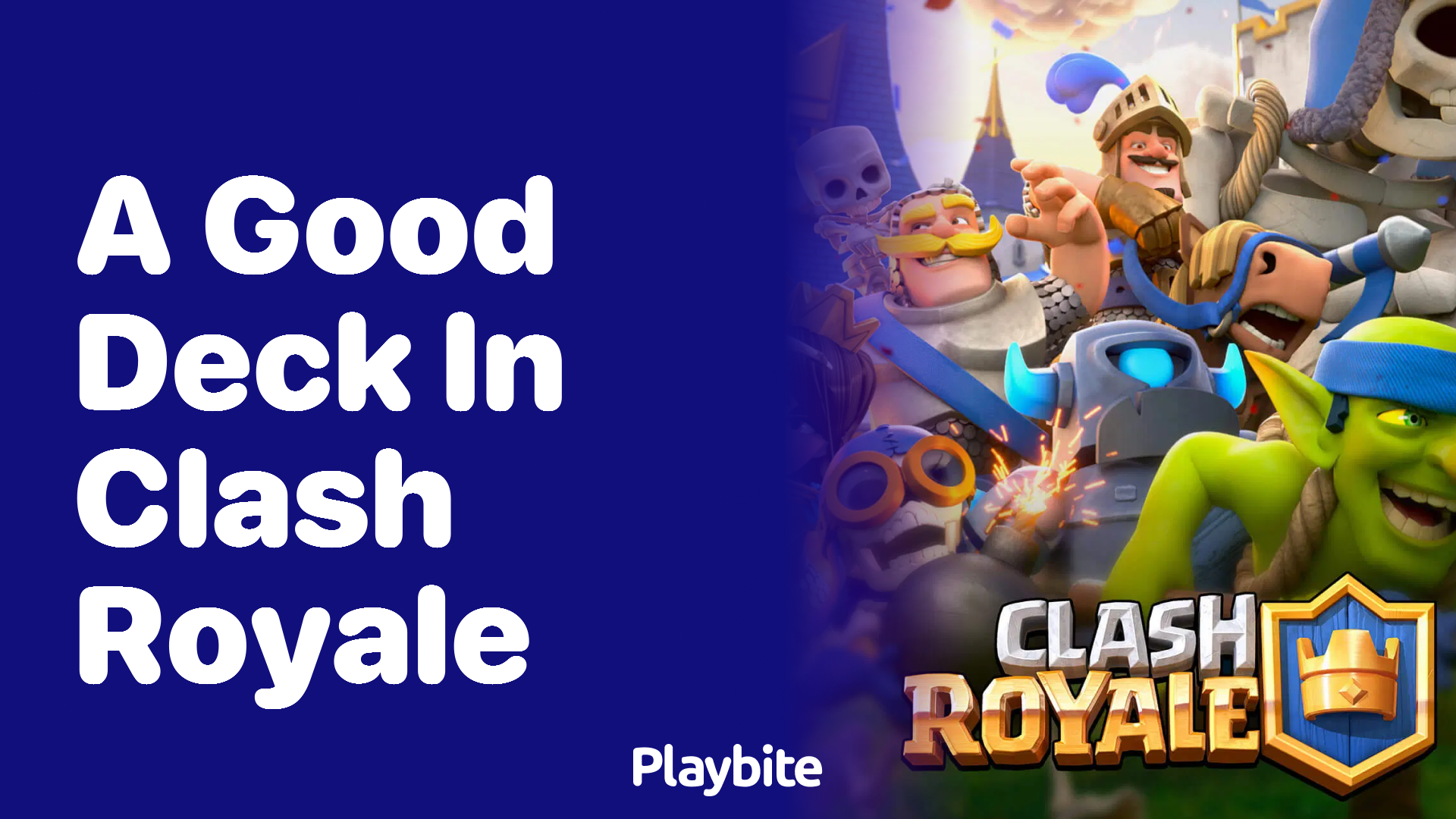 Finding a Good Deck in Clash Royale: What Works Best?