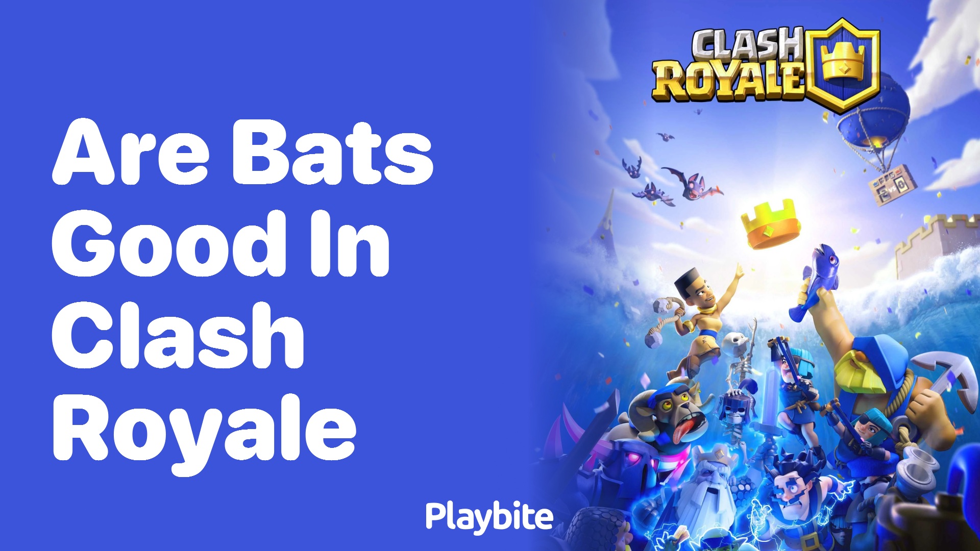 Are Bats Good in Clash Royale? Unlocking the Mystery