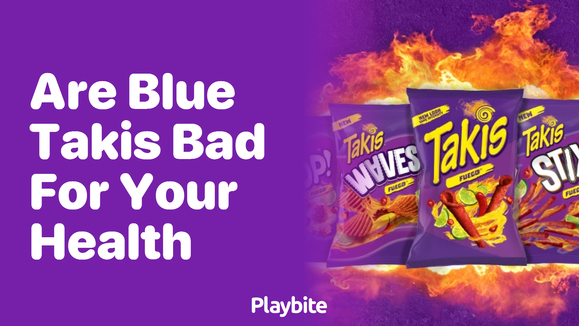 Are Blue Takis Bad for Your Health? Unwrapping the Facts