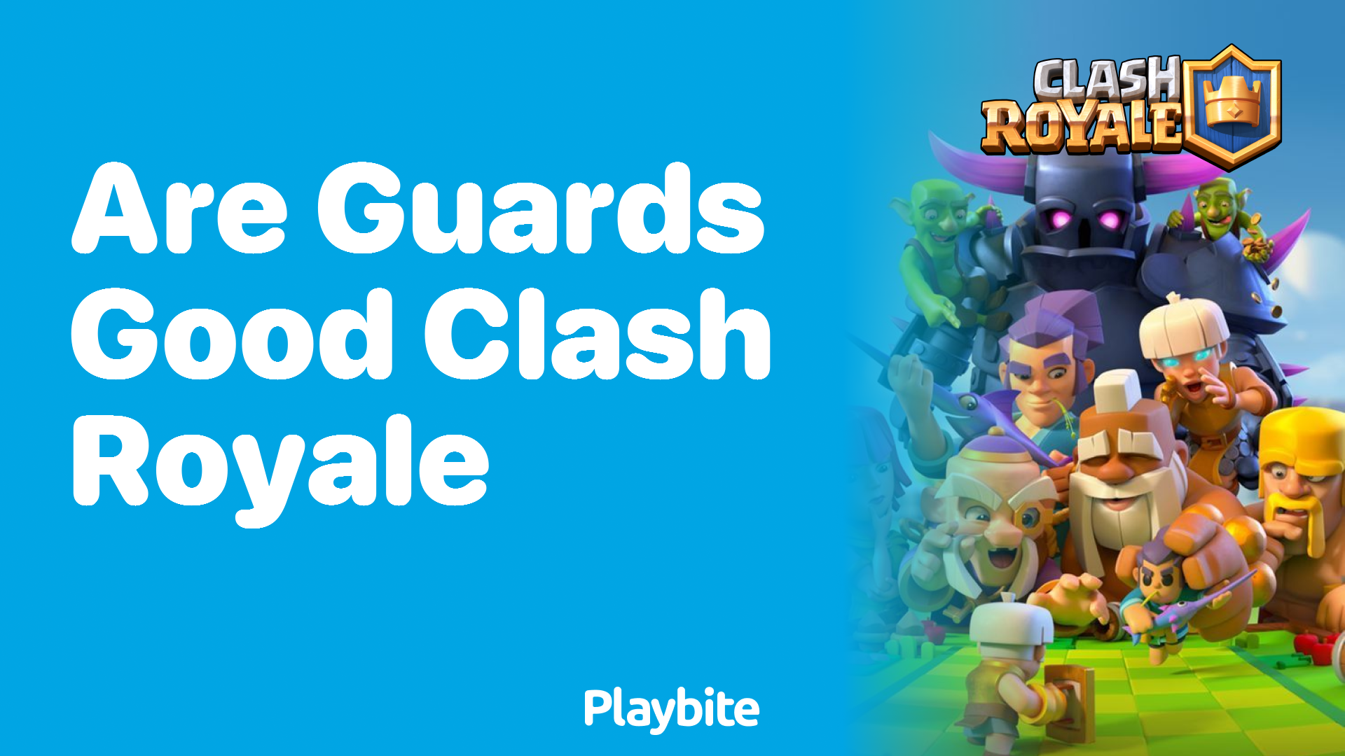 Are Guards Good in Clash Royale?