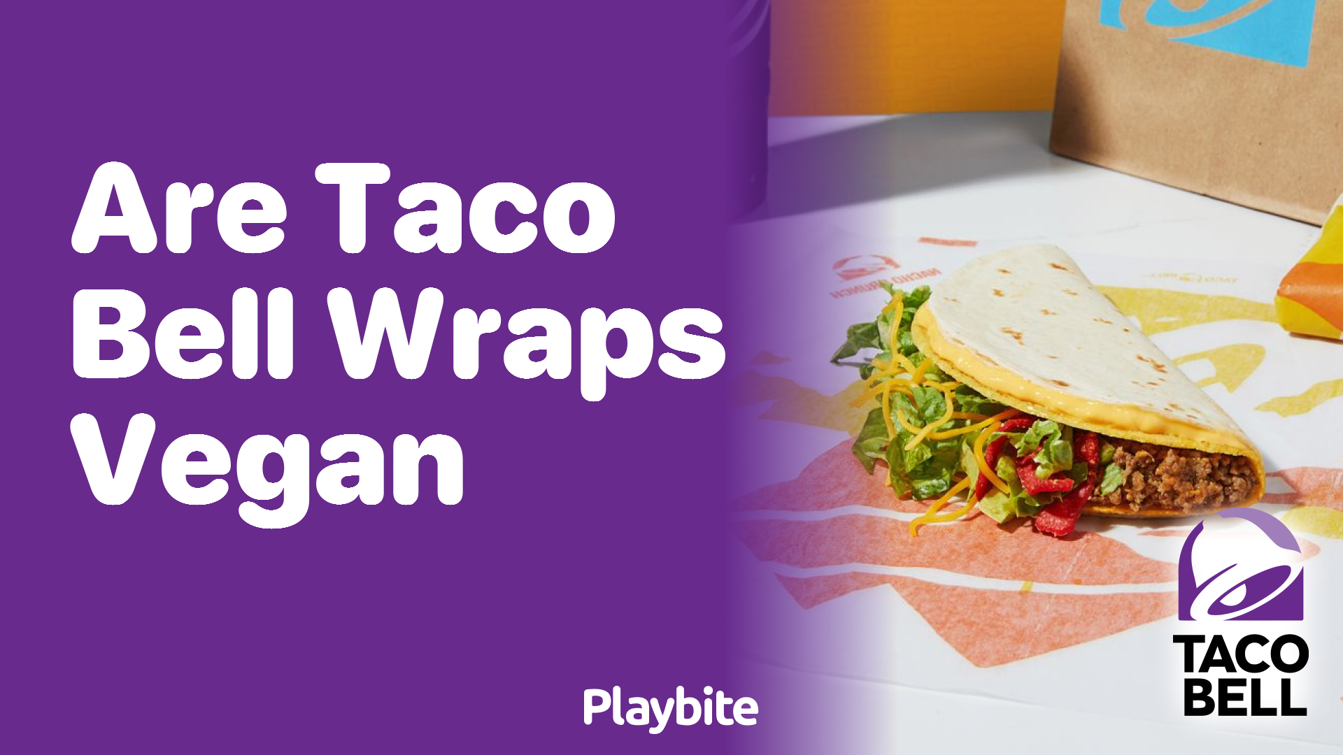 Are Taco Bell Wraps Vegan? Find Out Now!