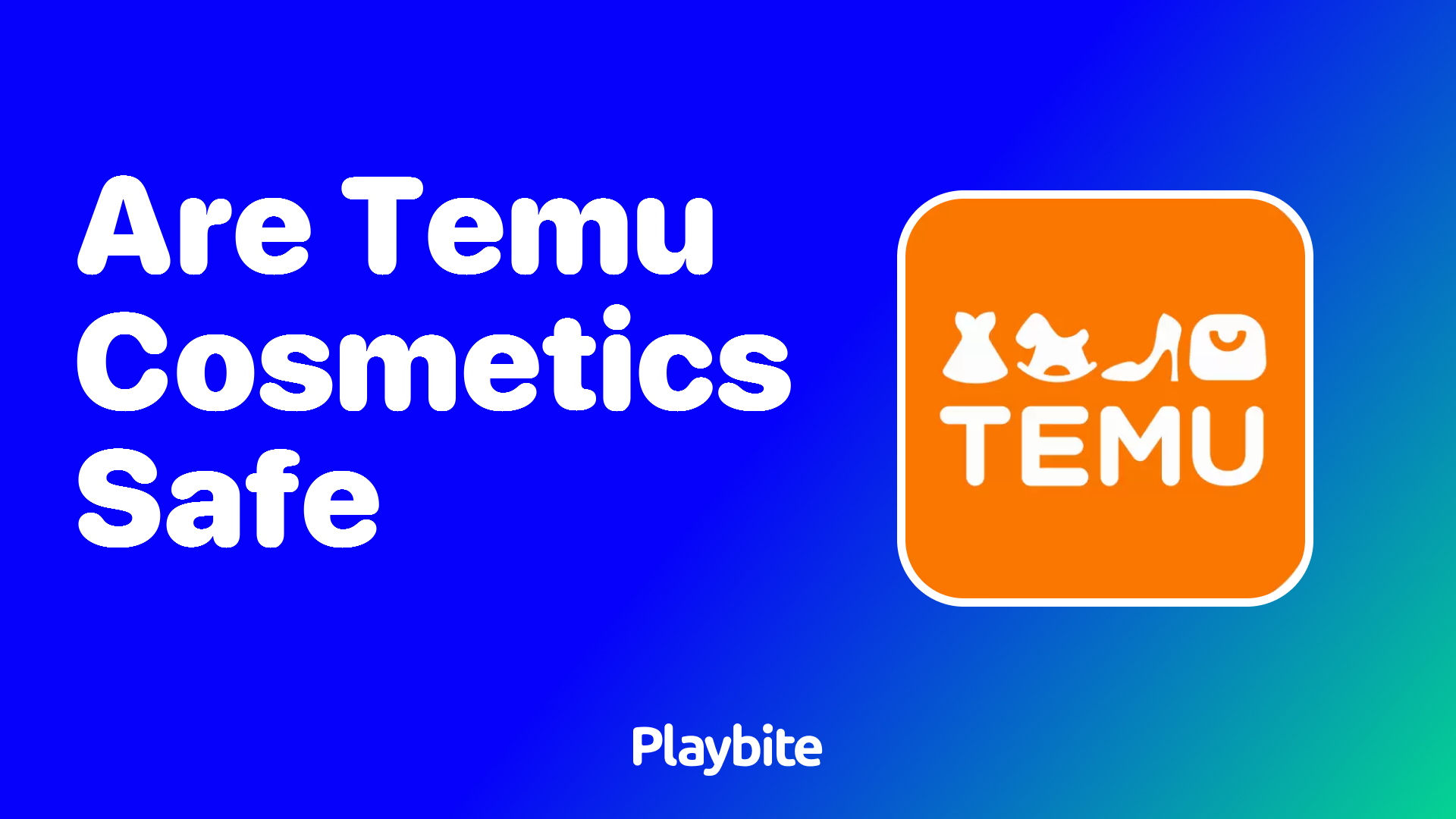 Are Temu Cosmetics Safe? A Quick Guide