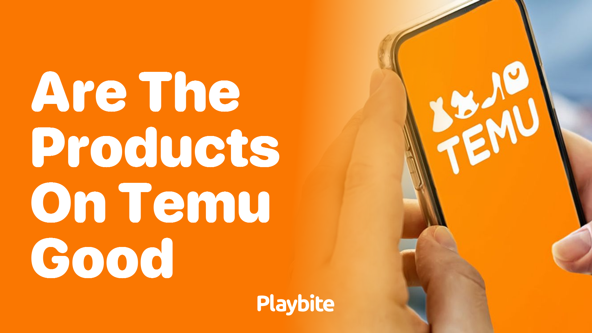 Are the Products on Temu Good? Unveiling the Truth