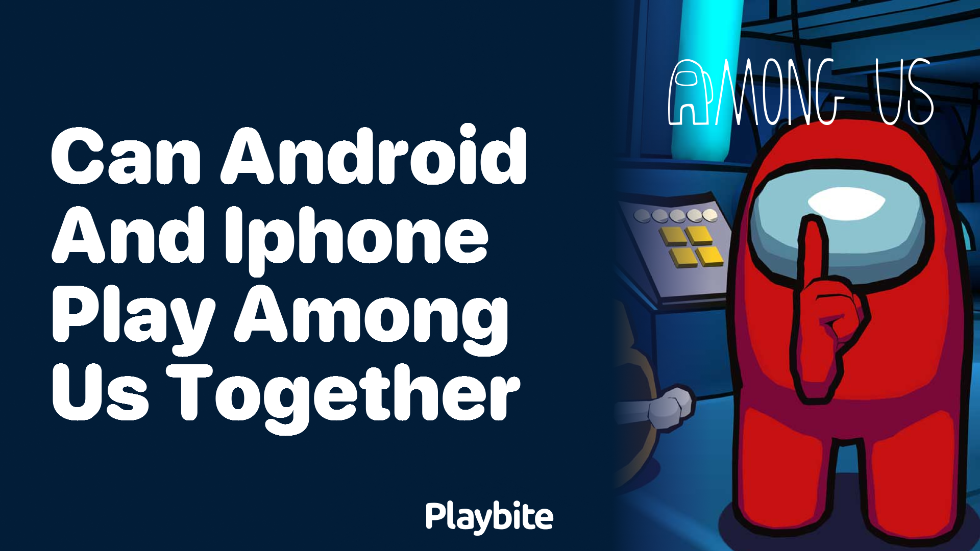 Can Android and iPhone Users Play Among Us Together? - Playbite