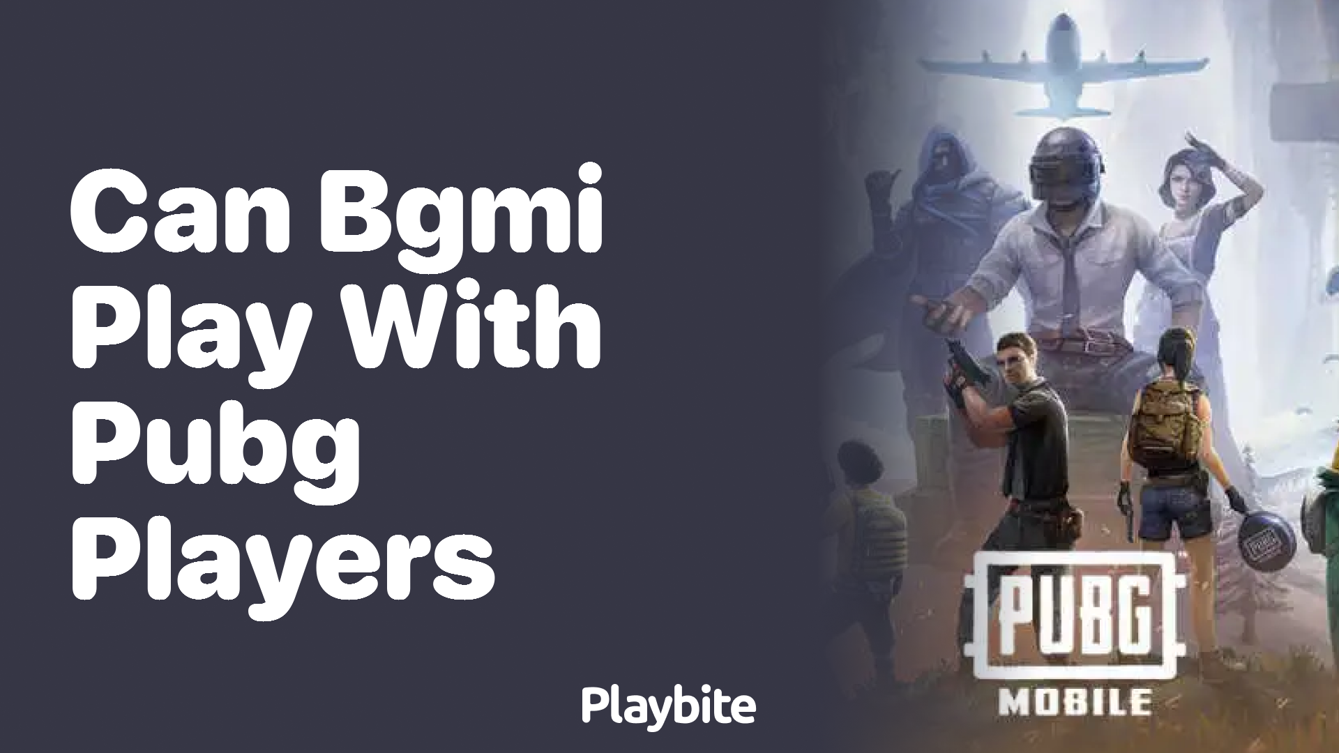 Can BGMI Players Team Up with PUBG Mobile Gamers?