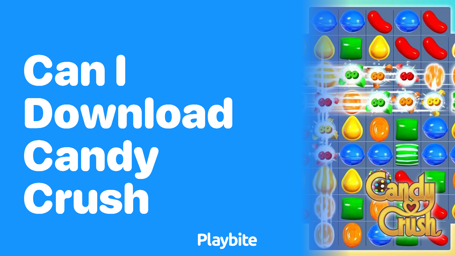 Can I Download Candy Crush? Your Questions Answered!