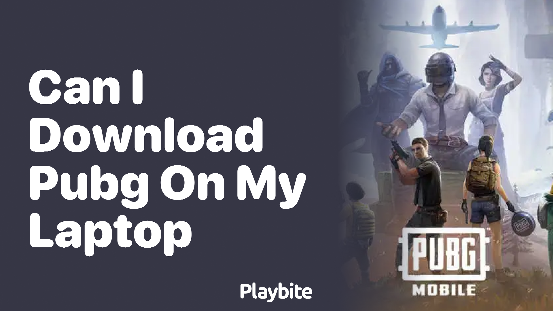 Can I Download PUBG on My Laptop? Find Out Here!