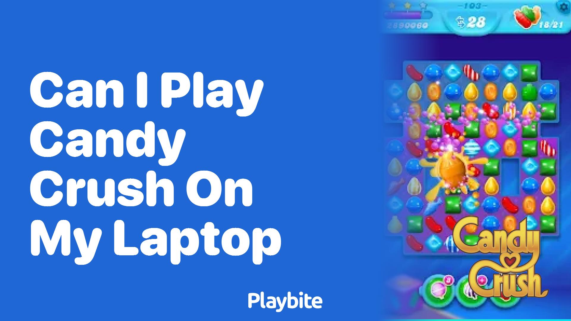 Can I Play Candy Crush on My Laptop?