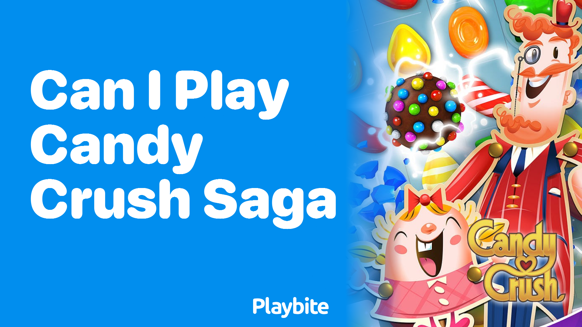 Can I Play Candy Crush Saga? Let’s Find Out!