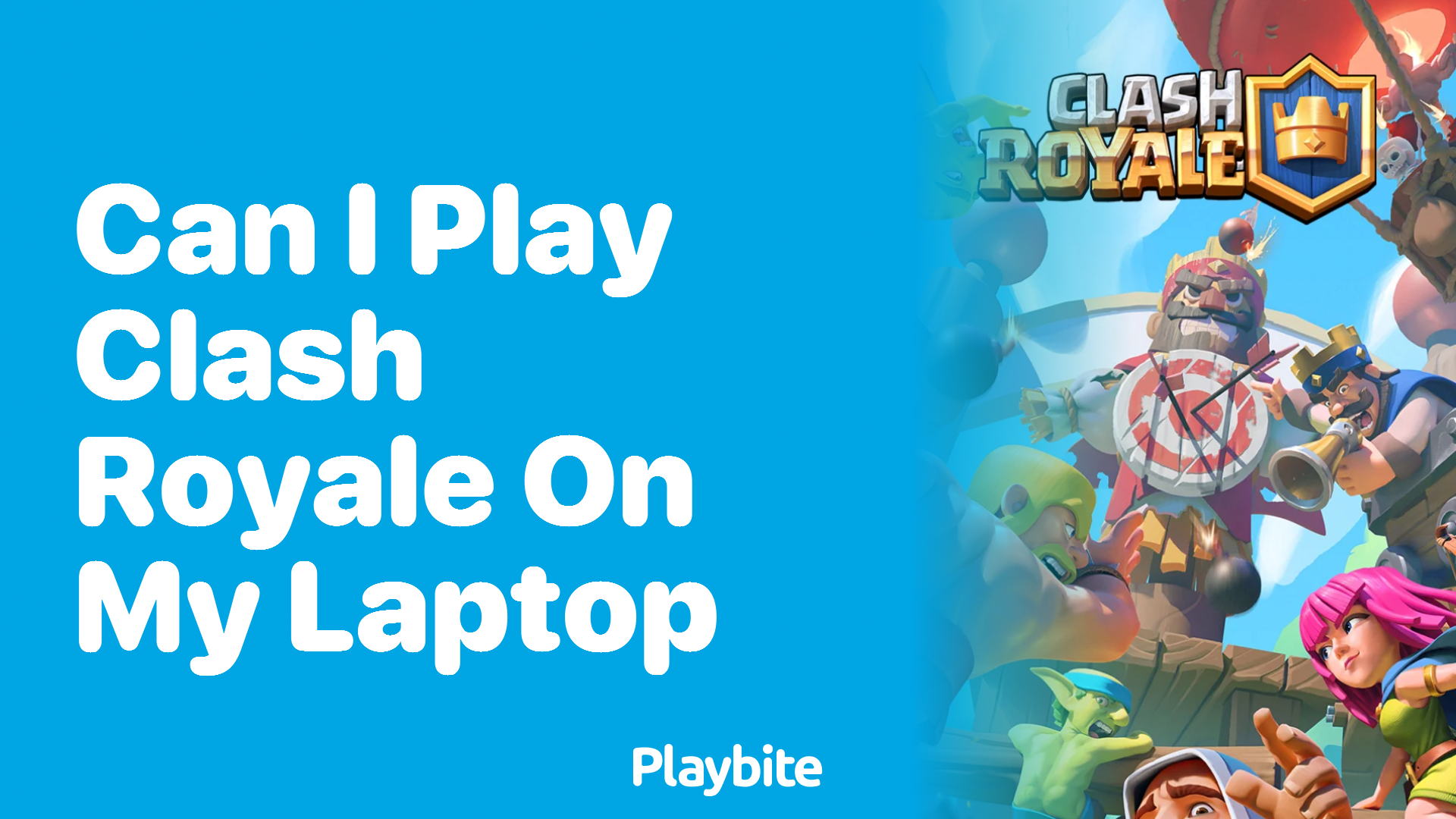 Can I Play Clash Royale on My Laptop?