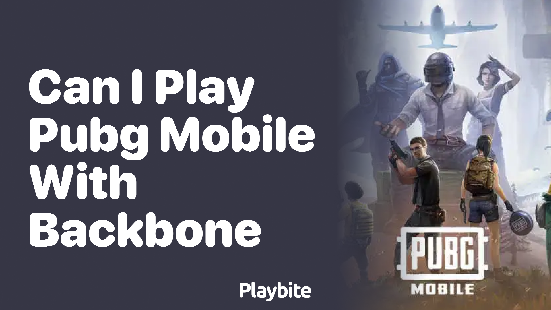 Can I Play PUBG Mobile with Backbone?