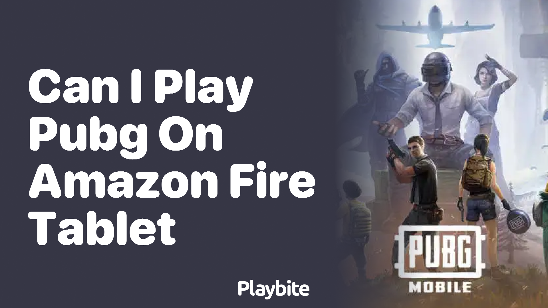 Can I Play PUBG on Amazon Fire Tablet?