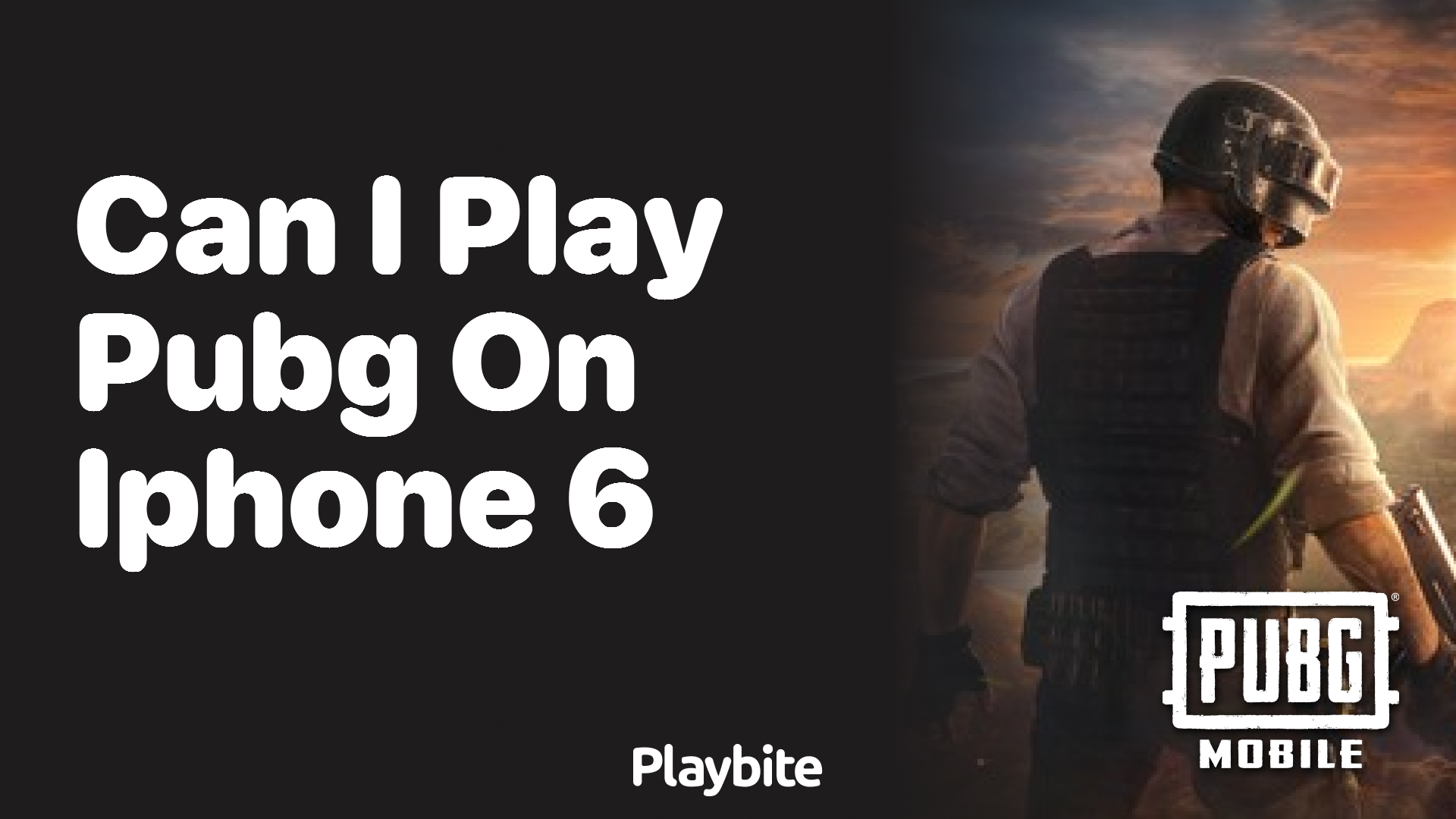 Can I Play PUBG on iPhone 6? Find Out Here!