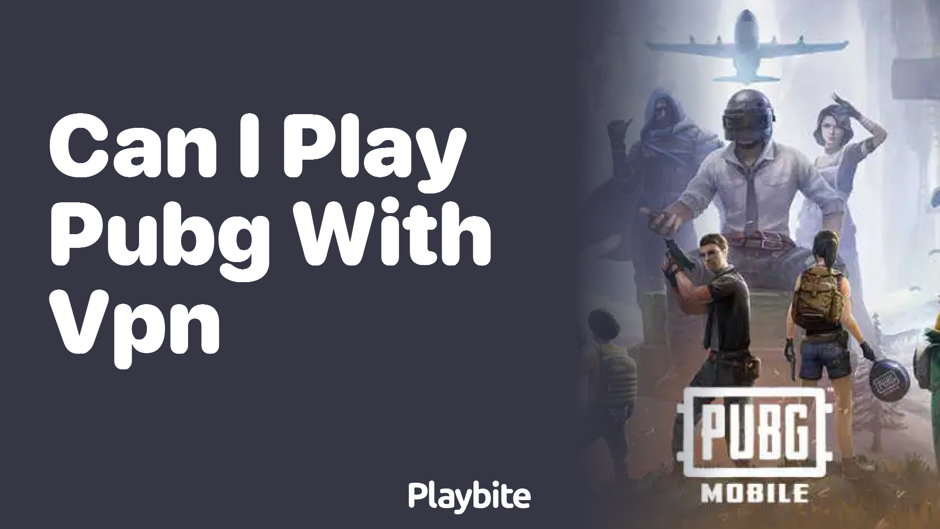 Can I Play PUBG With a VPN? Find Out Here!