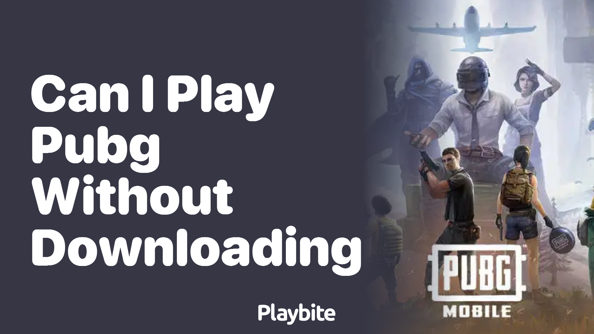 Can I Play PUBG Without Downloading?