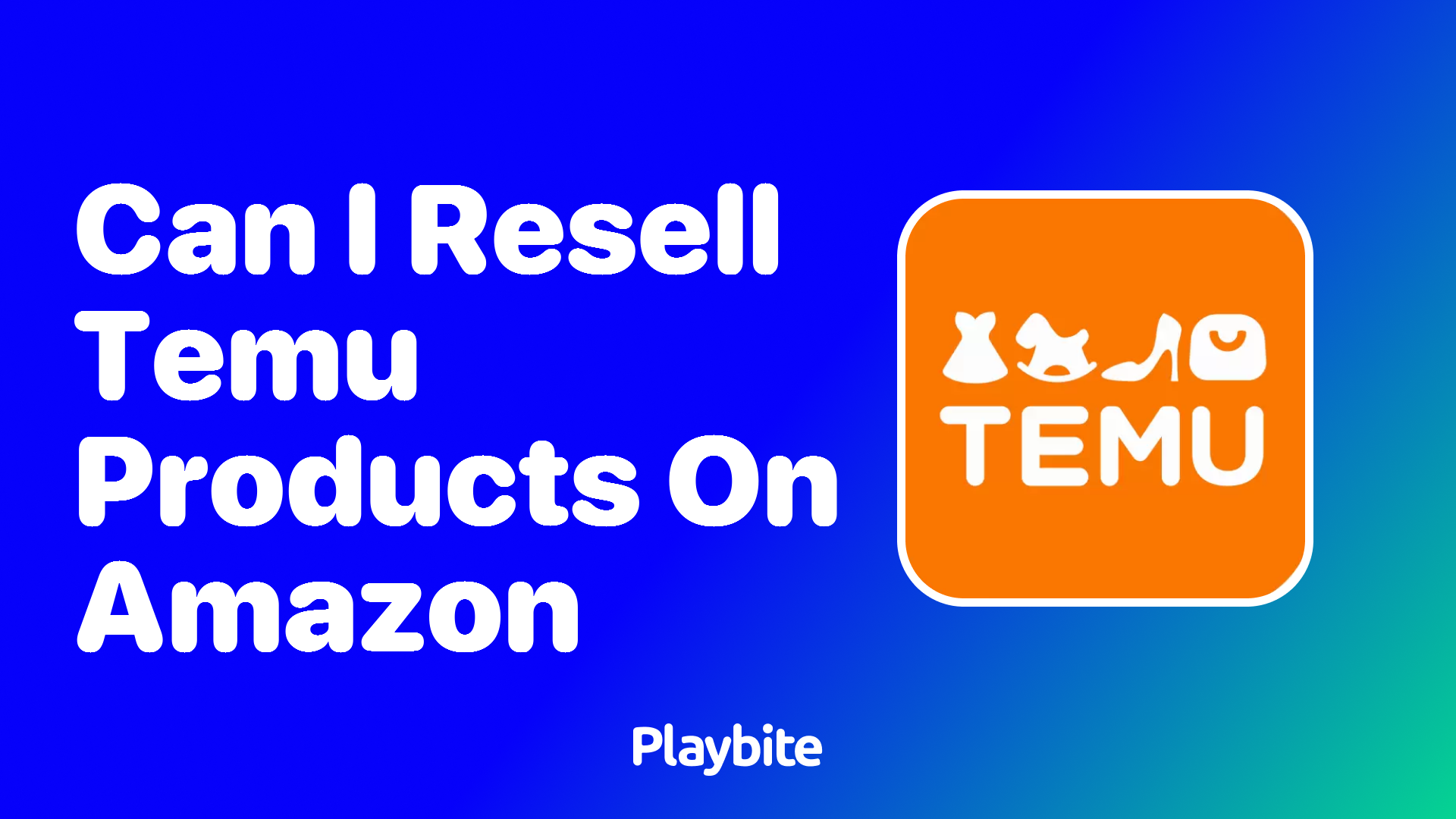 Can I Resell Temu Products on Amazon?