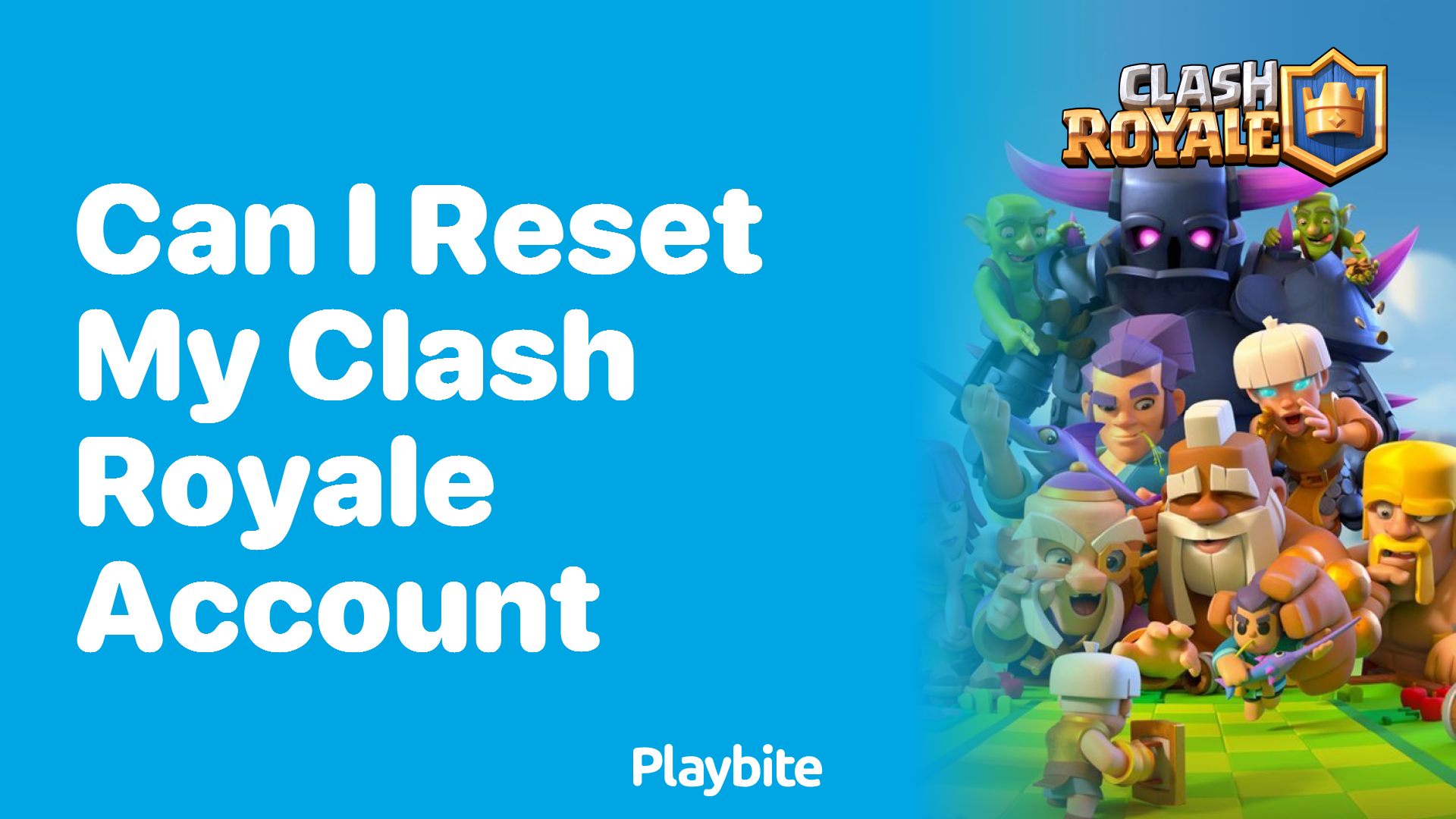 Can I Reset My Clash Royale Account? Find Out Here!