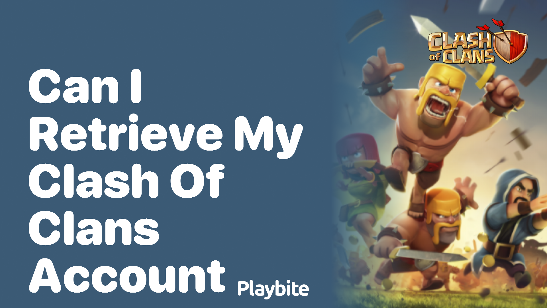 Can I Retrieve My Clash of Clans Account?