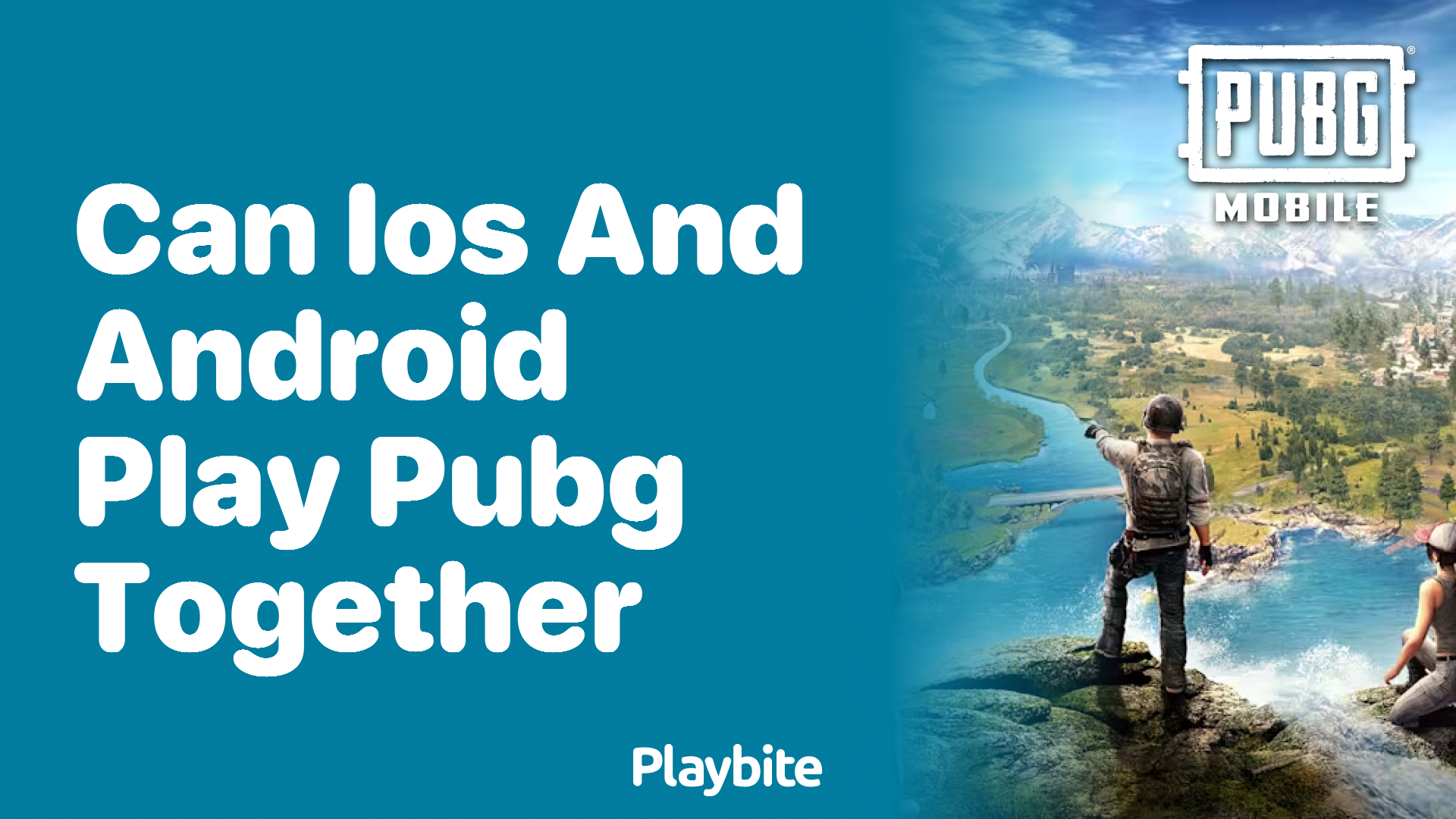 Can iOS and Android Users Play PUBG Together? Let&#8217;s Find Out!