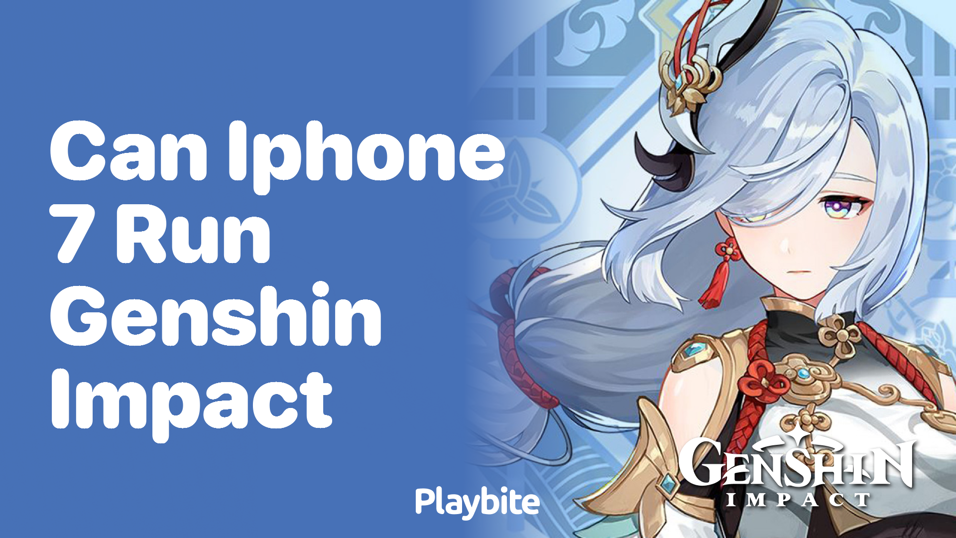 Can Iphone 7 Run Genshin Impact? Let's Find Out! - Playbite