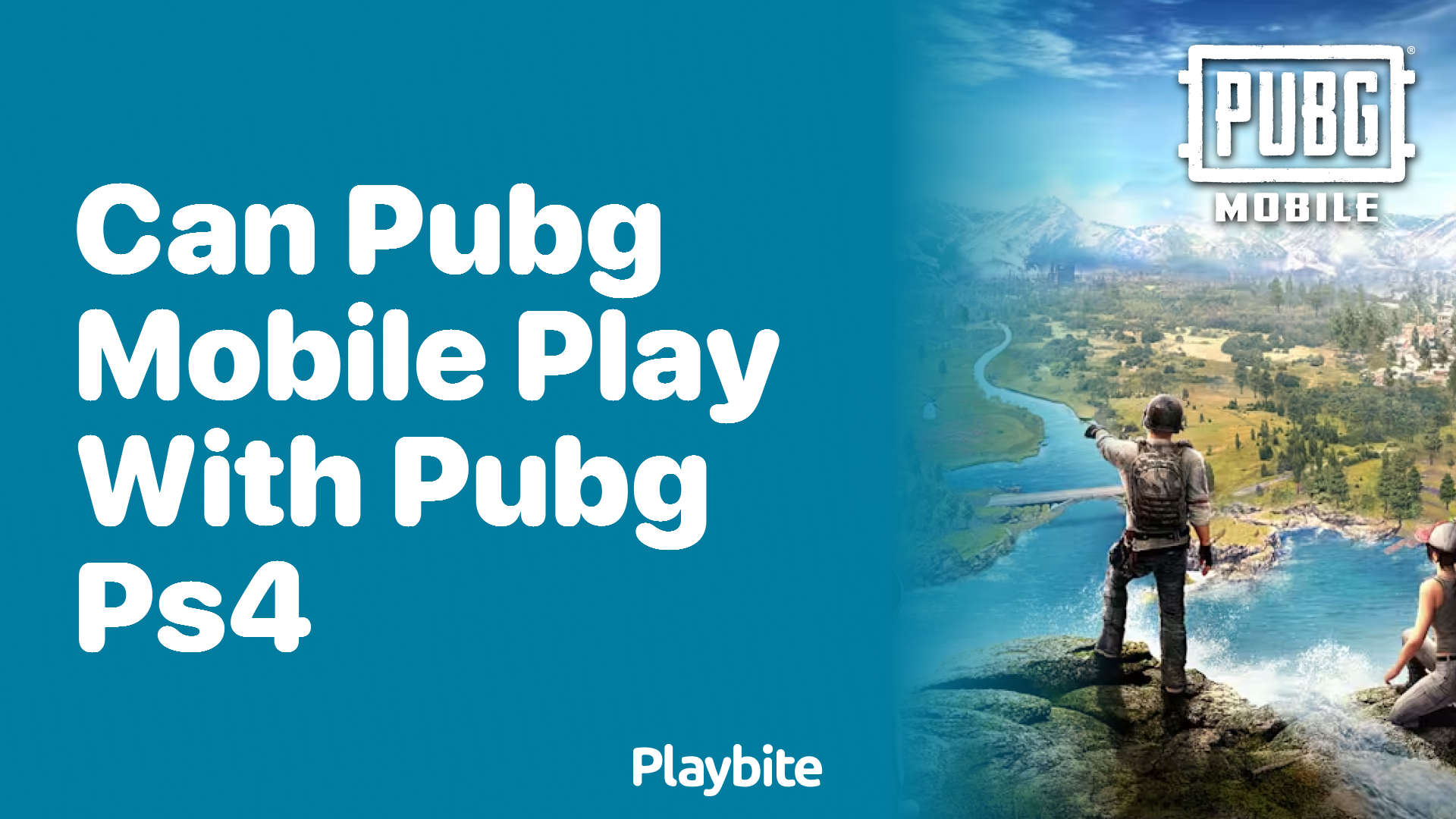 Can PUBG Mobile Play with PUBG PS4?